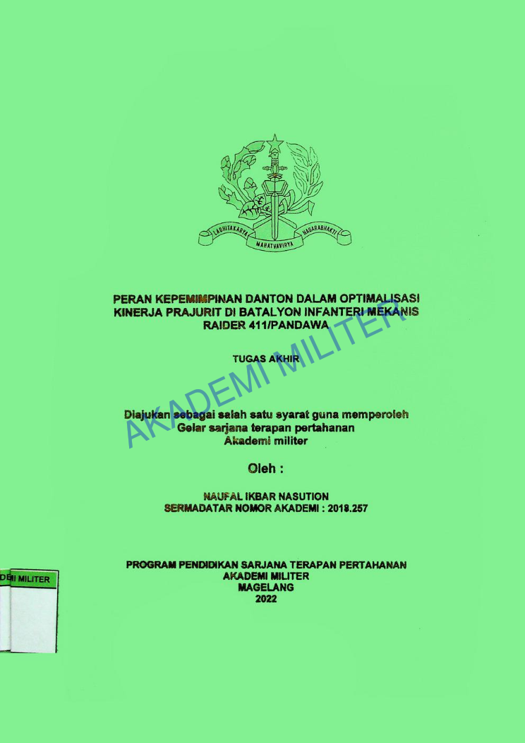 PERAN KEPEMIMPINAN DANTON DALAM OPTIMALISASI KINERJA PRAJURIT DI BATALYON INFANTERU MEKANIS AIDER 411/PANDAWA